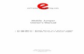 Mobile Jumper Manual v2 03 - Extreme Engineering · 2018-03-22 · Version 2.02 – 09/27/11 Extreme Engineering® Mobile Jumper Owner’s Manual Page 3 of 69 Congratulations! Congratulations