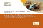 Harvest and Post-Harvest Loss Harvest and Post-Harvest Loss statistics The assessment of harvest and