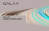 galax logo guidelines · GALAX LOGO GUIDELINES The GALAX logo establishes the company’s presence and should appear on all communication materials from the company. Following these