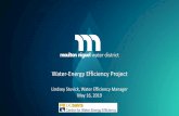 Water-Energy Efficiency Project€¦ · Water-Energy Efficiency Project Lindsey Stuvick, Water Efficiency Manager May 16, 2019. About Moulton Niguel •Water, recycled water & wastewater