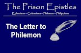 The Letter to Philemonthetestserver.net/rrd/Files/Letter to Philemon-Handout.pdfPhilemon Probably had been taught and converted by Paul (vs. 19) Considered “beloved fellow-worker”