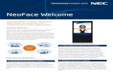 NeoFace Welcome - ConnexiCore · NeoFace Welcome is a portable kiosk that uses a person’s face as the unique key to unlock new customer experiences and (literally) new doors. The