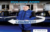 DeLaval AMR · A DeLaval AMR ™ system is all ... Now the teat is dried and is ready for milking to commence. 3 Preparation is so important it demands a separate cup: 1. We use a