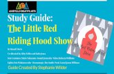 The Little Red Study Guide: Riding Hood Showashevillecreativearts.org/.../Little-Red...Guide-2.pdf · After seeing the performance of Little Red Riding Hood :-Sitting in a circle,