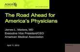 The Road Ahead for America’s Physicianship.emory.edu/images/symposia/Madara/presentations/madara2.pdfMEX NZL NLD NOR POL PRT SVK ESP SUE CHE TUR GBR USA 0.4 0.8 0.92 0.48 1.0 0.6