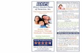 Direct Dental Plans of America, Inc.€¦ · New Benefits, Dallas, TX. Pharmacy discounts range from 10% to 85% on most medications. Direct Dental Plans of America’s benefits are
