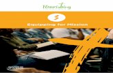 Equipping for Mission · money and encouraging joyful giving as part of Christian mature discipleship. We cover: the theology of giving and money, the importance of vision, giving