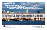 Welcome to the Brooklyn, New York Technology & Market ...€¦ · Utility energy efficiency grants §157 Fedl energy training, audits, procurement 2005 Energy Policy Act of 2005 §135