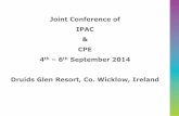 Joint Conference of IPAC CPE 4th 6 September 2014cpe.memberlodge.org/Resources/Documents/Ireland... · 2014 Joint e of C & CPE. Figure 2: How would you rate the experience you have