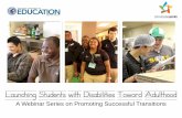 A Webinar Series on Promoting Successful Transitions · 2014-10-25 · The Individuals with Disabilities Education Improvement Act Transition is a “coordinated set of activities