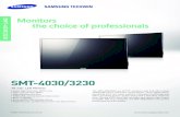 SMT Monitors the choice of professionals 4030/3230 · 17-10-2013  · Samsung Techwin’s will to create environment-friendly products,and indicates that the product satisfies the
