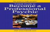 FabJob Guide to Become a Professional Psychic€¦ · Get paid to help people! Pamela White Become aFabJob Guide to Professional Psychic Visit