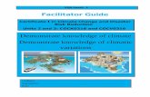 Facilitator Guide – Demonstrate knowledge of climate and ... · becomes a “disaster”. These two units are the second and third in the course of eleven units entitled “Climate