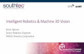 Intelligent Robotics & Machine 3D Vision - SOUTH-TEC · 2019-10-29 · Intelligent Robotics & Machine 3D Vision Brian Spence ... •Ease of integration •Application-based processes
