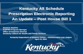 Kentucky All Schedule Prescription Electronic Reporting An ......– e.g. codeine containing cough mixtures Cabinet for Health and Family Services . Cabinet for Health and Family Services