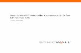 SonicWall® Mobile Connect 5.0 for Chrome OS · 2020-06-24 · SonicWall Mobile Connect 5.0 for Chrome OS User Guide About Mobile Connect 1 4 About Mobile Connect SonicWall® Mobile