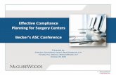 Effective Compliance Planning for Surgery Centers€¦ · Overview of applicable federal (and state) laws 2. Chief Compliance Officer duties and obligations 3. Acknowledgment Form