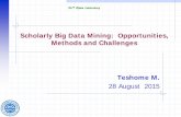 Scholarly Big Data Mining: Opportunities, Methods and ...thealphalab.org/resource/Slides/ScholarlyBigDataAnalyticsbyDash.pdf · Big Data Analytics-Overview. In the digital and computing