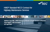 HMEP Standard NEC3 Contract for Highway Maintenance Services... · Background • many different forms of contract documents • no accepted standard consequently, each contract is