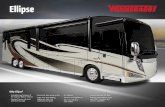 Ellipse - Winnebago · automatic transmission includes a touchpad control for ease of use. Engine compression brake uses the engine to slow the coach, promoting longer brake life.