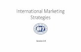 International Marketing Strategies - Campus360campus360.iift.ac.in/Secured/Resource/163/II/MKT 03... · 2015-07-25 · The International Marketing Task (Controllable) Firm Characteristics