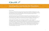 Quill Getting Started Guide for Teachers...Quill provides learning activities that engage students in the writing process through web applications teaching grammar, vocabulary, and