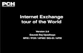 Internet Exchange tour of the World€¦ · Internet Exchange tour of the World Version 2.0 Gaurab Raj Upadhaya NPIX / PCH / APNIC SIG-IX / APIX