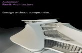 Autodesk Architecture Design without compromise. · Autodesk Revit Architecture generates every schedule, drawing sheet, 2D view, and 3D view from a single foundational database,