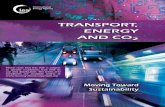TRANSPORT, ENERGY AND CO2...Transport, Energy and CO2: Moving Toward Sustainability provides answers to this question. It finds that if we change the way we travel, adopt technologies
