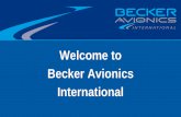 Welcome to Becker Avionics International · Personal Locator Beacon . MR510. Over 30.000 PLB sold ! (MR506/MR509) Operating F requencies. VHF: 121.5 MHz. UHF: 243.0 MHz. UHF: 406