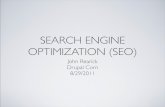 SEARCH ENGINE OPTIMIZATION (SEO) · HOW? • Google PageRank algorithm determines the order of the search results. • It’s any search engine’s secret sauce. • Knowing a little