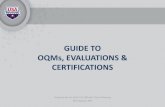 GUIDE TO OQMs, EVALUATIONS & CERTIFICATIONSWhy is the N2 Mentor selection so important? •N2 Certification standard operations for most LSC championships •Sometimes this is the