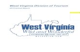 West Virginia Division of Tourism - West Virginia · PDF file West Virginia Division of Tourism 2013 Annual Report West Virginia Division of Tourism • 90 MacCorkle Ave., SW • South
