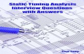 Static Timing Analysis Interview Questions · Static Timing Analysis is a technique of analysing timing paths in a digital logic by adding up delays along a timing path (both gate