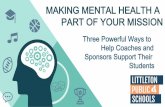 MAKING MENTAL HEALTH A PART OF YOUR MISSION · MENTAL HEALTH. Did you know that . big. and . important changes. are happening in the brain during adolescence? Here are . 7 things