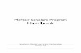 McNair Scholars Program Guidebook · by achieving to the best of their abilities and engaging in enriching academic and professional ... to encourage the replication of successful