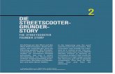 DIE STREETSCOOTER- GRÜNDER- STORY · the founder and post founder time. Looking back today, it’s safe to say that everything began in the Machine Tool Laboratory (WZL) of the RWTH
