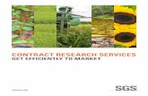 CONTRACT RESEARCH SERVICES - SGS · • Bio-pesticides • Bio-stimulants • Plant Growth Regulators • Soil enhancers OUR SERVICES • Preparation and submission of registration