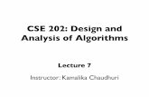 CSE 202: Design and Analysis of Algorithms · • Subset Sum. Subset Sum Problem: Given a list of positive integers a[1..n] and an integer t, is there some subset of a that sums to