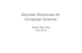 Discrete Structures for Computer Sciencemabuata/DS_fall2012/Intro.pdf · Why Discrete Math? Design efficient computer systems. ... Logic: propositional logic, first order logic Proof: