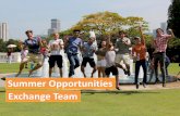 Summer Opportunities Exchange Team · Erasmus Summer 2017: Training Placement at Adidas in Germany: 90 days: received €1200 Summer 2018: Training Placement at Skyscanner in Slovenia:
