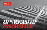 THE BENEFITS OF HOUSING WARRANTY INSURANCE€¦ · policies or latent defects policies. A structural warranty provides the buyer of a residential property with insurance cover against