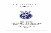 NAVY LEAGUE OF CANADAnavyleagueont.ca/uploads/3/4/1/4/34145869/odi_2200_-_uniforms.pdf · a) Navy League Cadets, either male or female, shall wear uniforms consisting of: i. Cap -