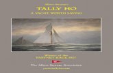 Albert Strange’s TALLY HO · – 4 – TALLY HO’s History 4 At 47ft 6in loa and 30 tons tm, Betty was the largest transom-stern- ed boat designed by Albert Strange. She was built