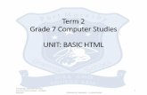 Term 2 Grade 7 Computer Studies UNIT: BASIC HTMLsoe20.pomgrammar.ac.pg/PDF/GR7 IT IT TKAUMAS PPT1.pdf · 2020-04-24 · Timeframe and Instructions •This presentation covers some