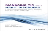 Managing Tic and Habit Disorders€¦ · 9.2 Tics and Habits Acceptance and Action Questionnaire (THAAQ) 129 9.3 Cognitive Fusion Questionnaire (CFQ) 130 9.4 Distinguishing inner