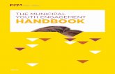 The Municipal Youth Engagement Handbookand~Links... · IntroductIon The.Municipal Youth Engagement Handbook is.designed.. to.highlight.the.resources,.strategies,.and.tools.that.elected.