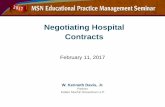 Negotiating Hospital Contractsfuture problems that can be reasonably anticipated to arise. • Also be wary of standards that depend heavily on effective and efficient operations by