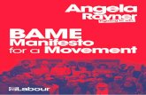 BAME Labour and representation in Party structuresangelaraynerfordeputy.com/wp-content/uploads/2020/03/AR_BAME_Manifesto.pdfensuring diversity and representation.. Ideas for next steps: