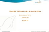 MySQL Cluster: An introduction · • Quick MySQL Introduction • Overview • Cluster components • High Availability and Scalability • Small example: Web Sessions • New features